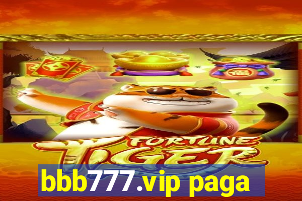 bbb777.vip paga